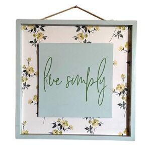 “Live Simply” 16x16 Framed Wooden Floral Hanging Wall Decor